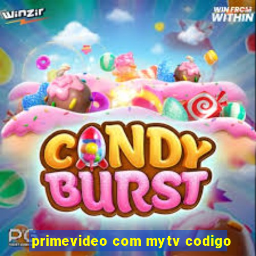 primevideo com mytv codigo